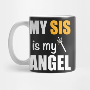 My sis is my angel, my sister is my angel,Rakhi, Raksha bandhan Mug